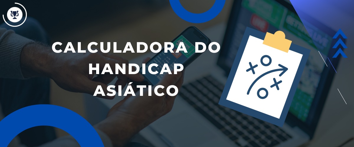 Como Funciona a Calculadora de Odds do Handicap Asiático?